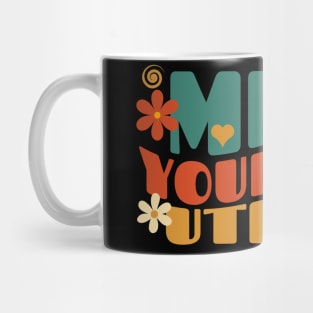 Mind your own uterus Mug